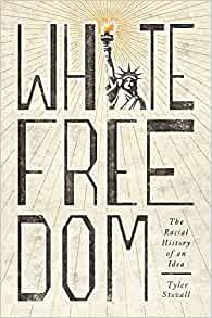 White Freedom Book by Tyler Stovall